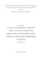 Utjecaj smjenskog i noćnog rada na život i zdravlje djelatnika Hitne medicinske pomoći Vukovarsko-srijemske županije