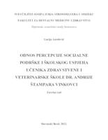 Odnos percepcije socijalne podrške i školskog uspjeha učenika Zdravstvene i veterinarske škole Dr. Andrije Štampara Vinkovci