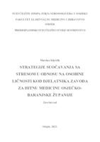 Strategije suočavanja sa stresom u odnosu na osobine ličnosti kod djelatnika Zavoda za hitnu medicinu Osječko- baranjske županije