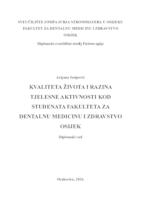 Kvaliteta života i razina tjelesne aktivnosti kod studenata Fakulteta za dentalnu medicinu i zdravstvo Osijek