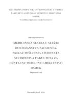 Medicinska sestra u službi dostojanstva pacijenta. Prikaz mišljenja studenata sestrinstva Fakulteta za dentalnu medicinu i zdravstvo Osijek