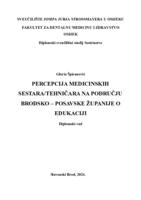 Percepcija medicinskih sestara/tehničara na području Brodsko-posavske županije o edukaciji