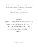 prikaz prve stranice dokumenta Utjecaj pandemije bolesti COVID-19 na tjelesnu aktivnost studenata Fizioterapije Fakulteta za dentalnu medicinu i zdravstvo Osijek