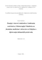 prikaz prve stranice dokumenta Znanja i mišljenja studentica i studenata sestrinstva i fizioterapije Fakulteta za dentalnu medicinu i zdravstvo u Osijeku o djelovanju duhanskih proizvoda
