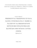 prikaz prve stranice dokumenta Prediktivna vrijednost sustava ranog upozoravanja u skrbi za pacijente na Objedinjenom hitnom bolničkom prijamu Kliničkog bolničkog centra Osijek